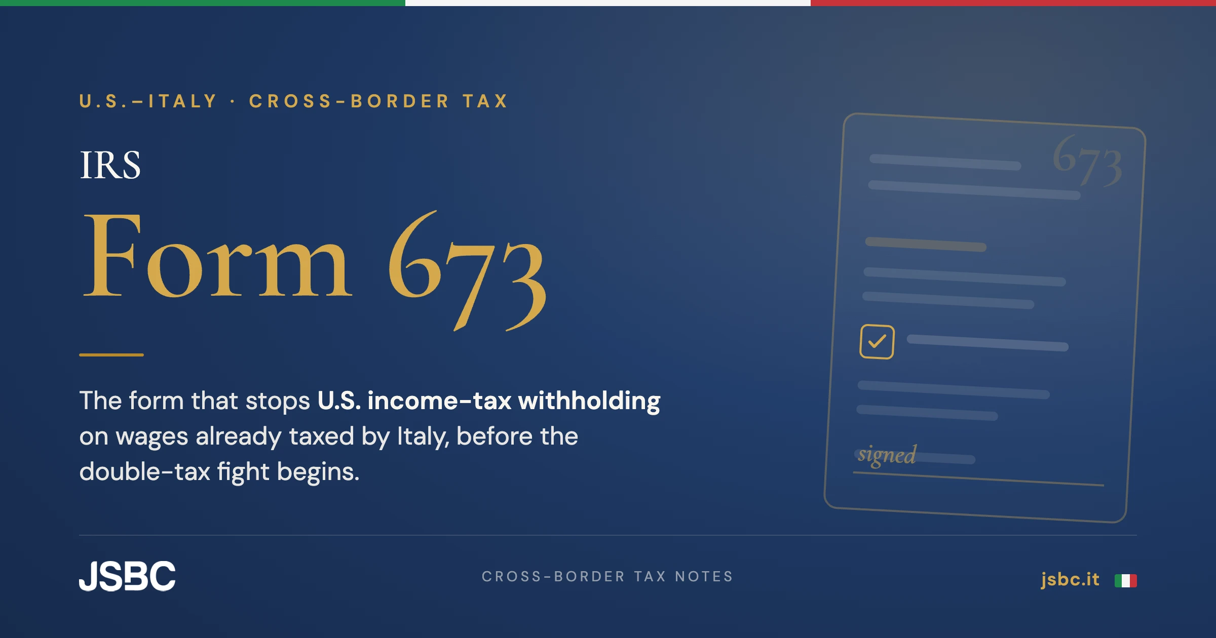 IRS Form 673: the statement that stops U.S. income-tax withholding on wages taxed by Italy