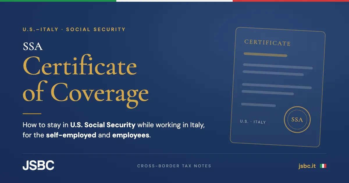 SSA Certificate of Coverage for Italy: staying in U.S. Social Security as a self-employed worker or an employee
